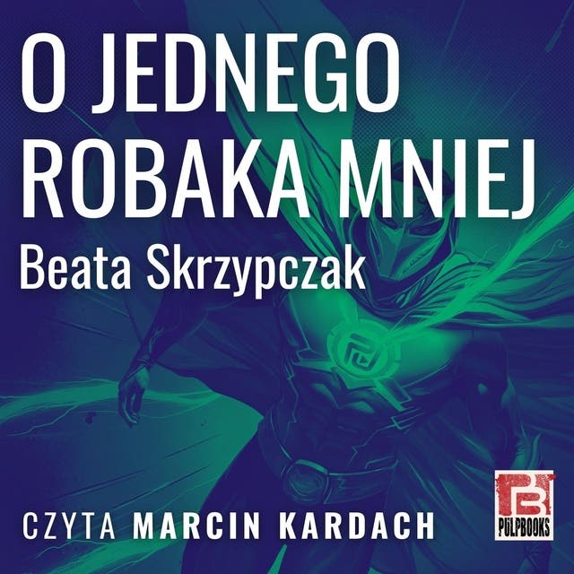 O jednego robaka mniej