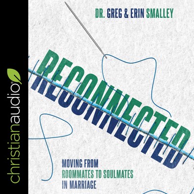 Reconnected – omslag til lydbogen af Erin Smalley, Dr. Gary Smalley