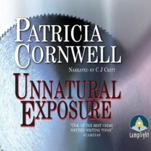 Unnatural Exposure – okładka audiobooka, autor Patricia Cornwell