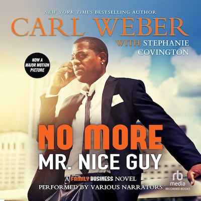 No More Mr. Nice Guy – omslag til lydbogen af Carl Weber, Stephanie Covington