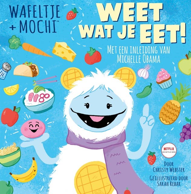 Wafeltje + Mochi - Weet wat je eet! – omslag van het luisterboek van Christy Webster