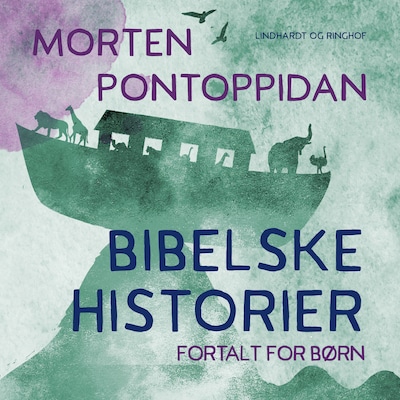 Bibelske historier. Fortalt for børn – omslag til lydbogen af Morten Pontoppidan