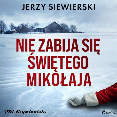 Nie zabija się Świętego Mikołaja