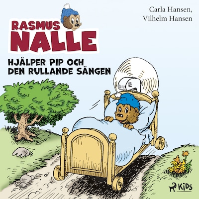 Rasmus Nalle hjälper Pip och Den rullande sängen