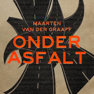 Onder asfalt – omslag van het luisterboek van Maarten van der Graaff