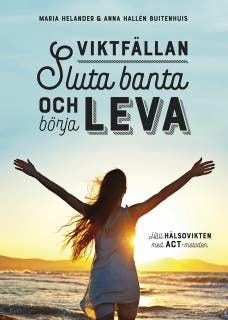 Viktfällan : sluta banta och börja leva – omslag till ljudboken av Anna Hallén Buitenhuis,Maria Helander