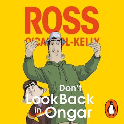 Don’t Look Back in Ongar – omslag til lydbogen af Ross O'Carroll-Kelly