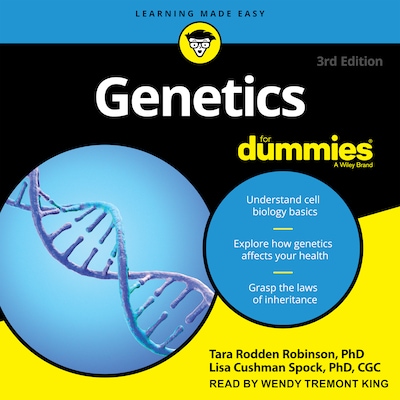 Genetics For Dummies – omslag til lydbogen af Tara Rodden Robinson, PhD, Lisa Spock, PhD, CGC