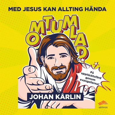 Omtumlad; med Jesus kan allting hända – omslag till ljudboken av Johan Kårlin
