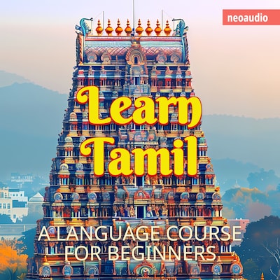Language Courses for Beginners, Learn Tamil (Unabridged) – omslag til lydbogen af NeoAudio
