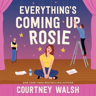 Everything's Coming Up Rosie – omslag til lydbogen af Courtney Walsh