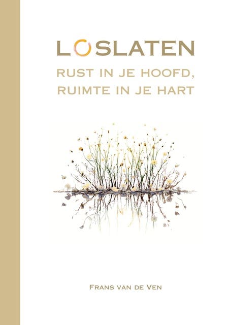 Loslaten: rust in je hoofd, ruimte in je hart – omslag van het luisterboek van Frans Van De Ven