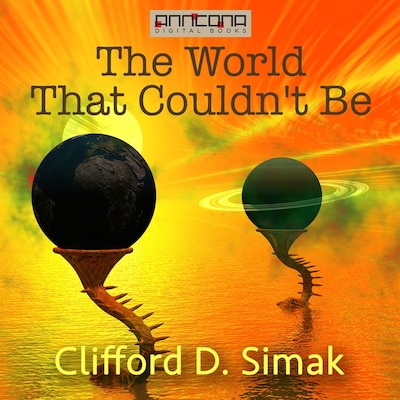 The World That Couldn't Be