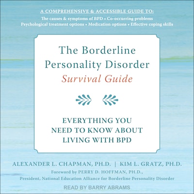 The Borderline Personality Disorder Survival Guide – omslag til lydbogen af Alexander L. Chapman, PhD, Kim L. Gratz, PhD