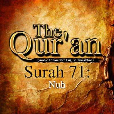 The Qur'an (Arabic Edition with English Translation) - Surah 71 - Nuh