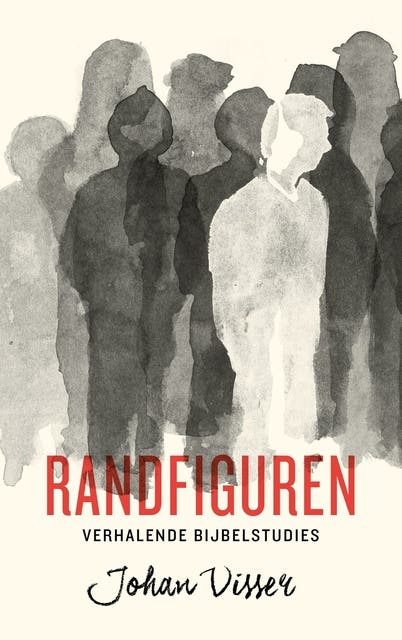 Randfiguren: Verhalende Bijbelstudies – omslag van het luisterboek van Johan Visser