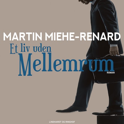 Et liv uden mellemrum – omslag til lydbogen af Martin Miehe Renard
