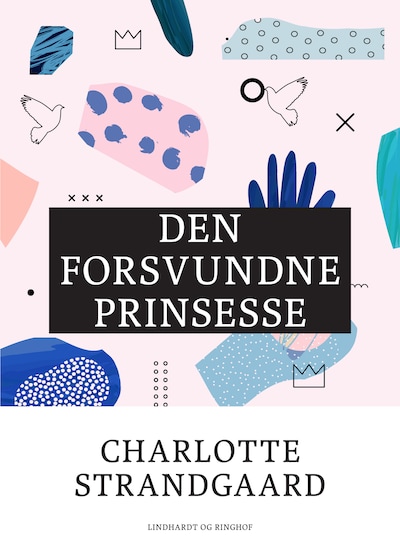 Den forsvundne prinsesse – omslag til lydbogen af Charlotte Strandgaard