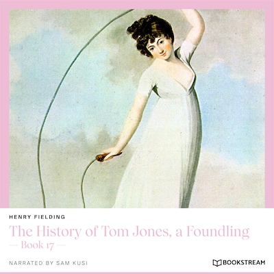 The History of Tom Jones, a Foundling - Book 17