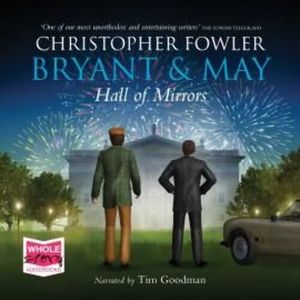 Hall of Mirrors: Bryant and May, Book 15 – okładka audiobooka, autor Christopher Fowler
