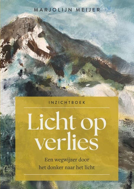 Licht op verlies: Een wegwijzer door het donker naar het licht – omslag van het luisterboek van Marjolijn Meijer