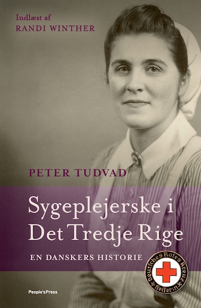 Sygeplejerske i Det Tredje Rige – omslag til lydbogen af Peter Tudvad