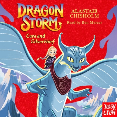 Dragon Storm: Cara and Silverthief – omslag til lydbogen af Alastair Chisholm