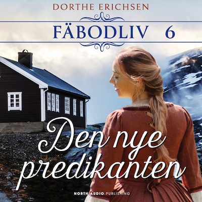 Den nye predikanten – omslag till ljudboken av Dorthe Erichsen