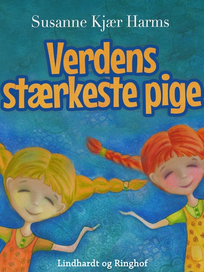 Verdens stærkeste pige – omslag til lydbogen af Susanne Kjær Harms