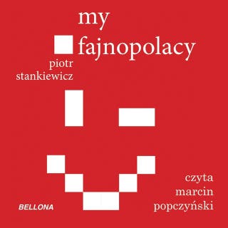 My fajnopolacy – okładka audiobooka, autor Piotr Stankiewicz