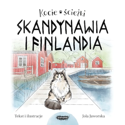 Kocie ścieżki. Skandynawia i Finlandia – okładka audiobooka, autor Jola Jaworska