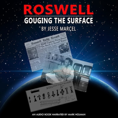 Roswell: Gouging the Surface – omslag til lydbogen af Jesse Marcel