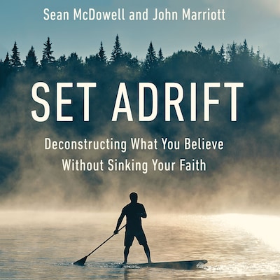 Set Adrift – omslag til lydbogen af Sean McDowell, John Marriott
