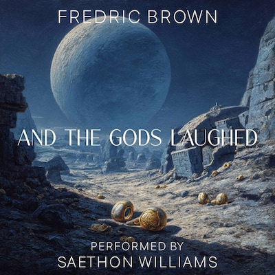 And the Gods Laughed – omslag til lydbogen af Fredric Brown