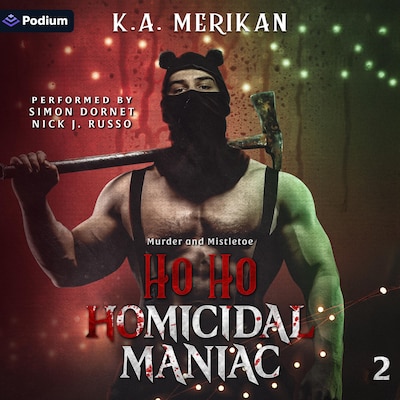 Ho Ho Homicidal Maniac – omslag til lydbogen af K.A. Merikan