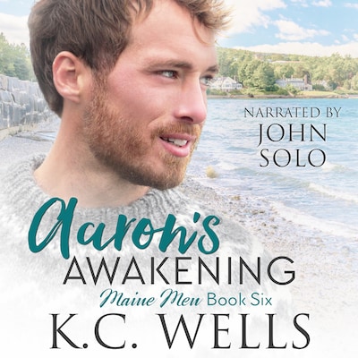 Aaron's Awakening (Maine Men Book 6) – omslag til lydbogen af K.C. Wells