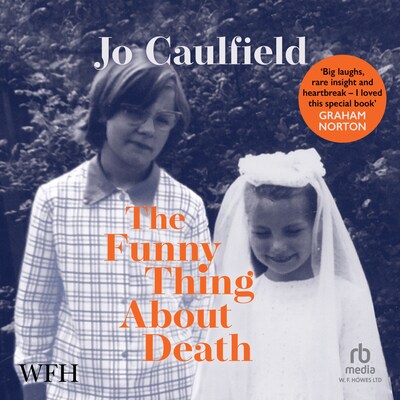The Funny Thing About Death... – omslag til lydbogen af Jo Caulfield