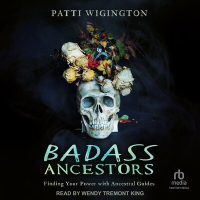 Badass Ancestors – omslag til lydbogen af Patti Wigington