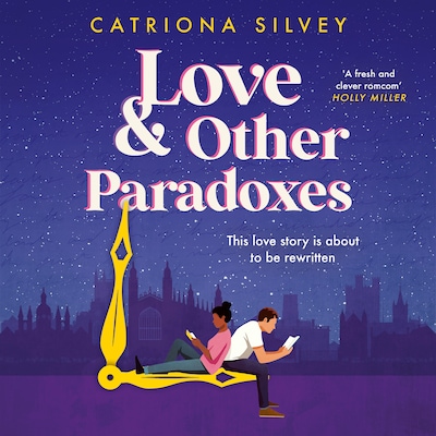 Love and Other Paradoxes – omslag til lydbogen af Catriona Silvey