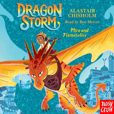 Dragon Storm: Mira and Flameteller – omslag til lydbogen af Alastair Chisholm