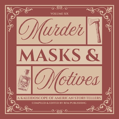 Murder, Masks, and Motives – omslag til lydbogen af RF Media LLC, Nathaniel Hawthorne, Edgar Allan Poe