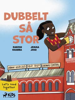 Dubbelt så stor – omslag till ljudboken av Jemma Jose,Rakesh Khanna