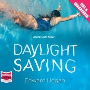 Daylight Saving – okładka audiobooka, autor Edward Hogan