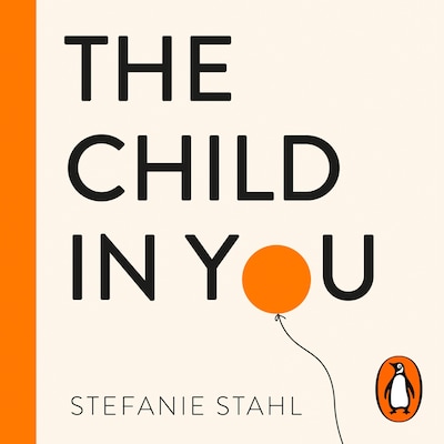 The Child In You – omslag til lydbogen af Stefanie Stahl