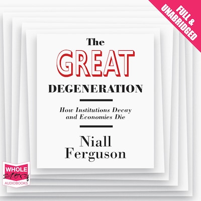 The Great Degeneration – omslag til lydbogen af Niall Ferguson