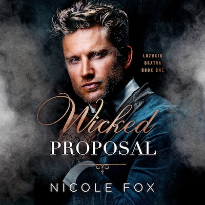 Wicked Proposal – omslag til lydbogen af Nicole Fox