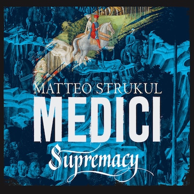 Medici: Supremacy – omslag til lydbogen af Matteo Strukul