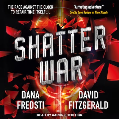 Shatter War – omslag til lydbogen af Dana Fredsti, David Fitzgerald