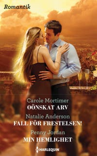 Oönskat arv / Fall för frestelsen! / Min hemlighet – omslag till ljudboken av Carole Mortimer,Natalie Anderson,Penny Jordan
