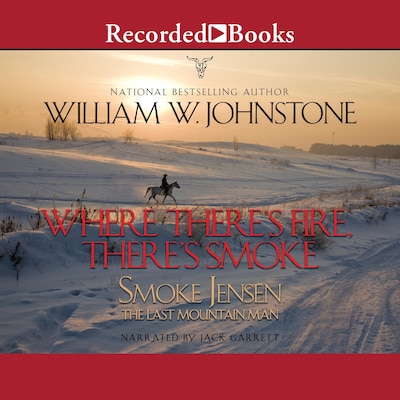 Where There's Fire, There's Smoke – omslag til lydbogen af William W. Johnstone